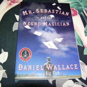 DANIEL WALLACE Mr Sebastian & Negro Magician ARC SGND