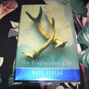 MARK SPRAGG An Unfinished Life 1st SIGNED