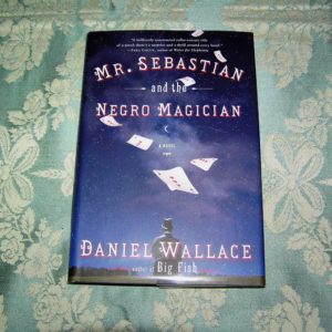 DANIEL WALLACE Mr Sebastian & Negro Magician 1st SIGNED