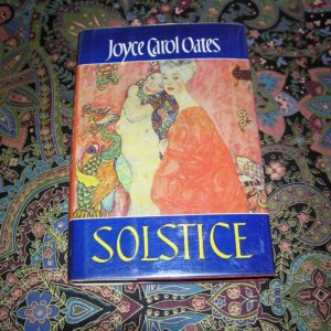 JOYCE CAROL OATES Solstice 1st SIGNED