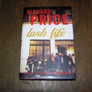 RICHARD PRICE Lush Life 1st SIGNED