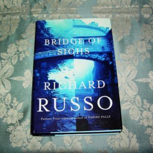 RICHARD RUSSO Bridge of Sighs 1st SIGNED