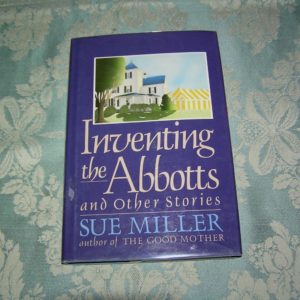 SUE MILLER Inventing the Abbotts 1st SIGNED