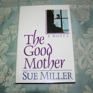 SUE MILLER The Good Mother 1st SIGNED