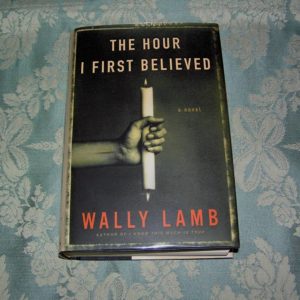 WALLY LAMB The Hour I First Believed 1st SIGNED