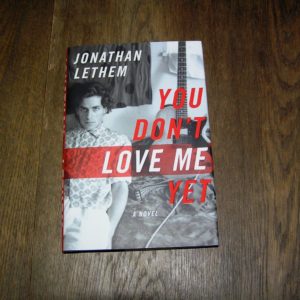 JONATHAN LETHEM You Don't Love Me Yet 1st SIGNED