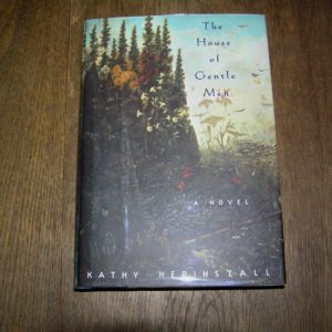 KATHY HEPINSTALL The House of Gentle Men 1st SIGNED