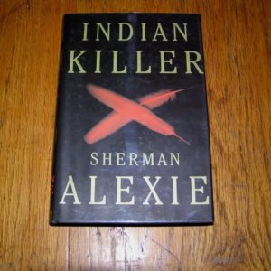 SHERMAN ALEXIE Indian Killer 1st SIGNED
