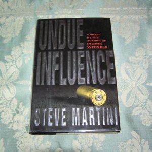 STEVE MARTINI Undue Influence 1st SIGNED