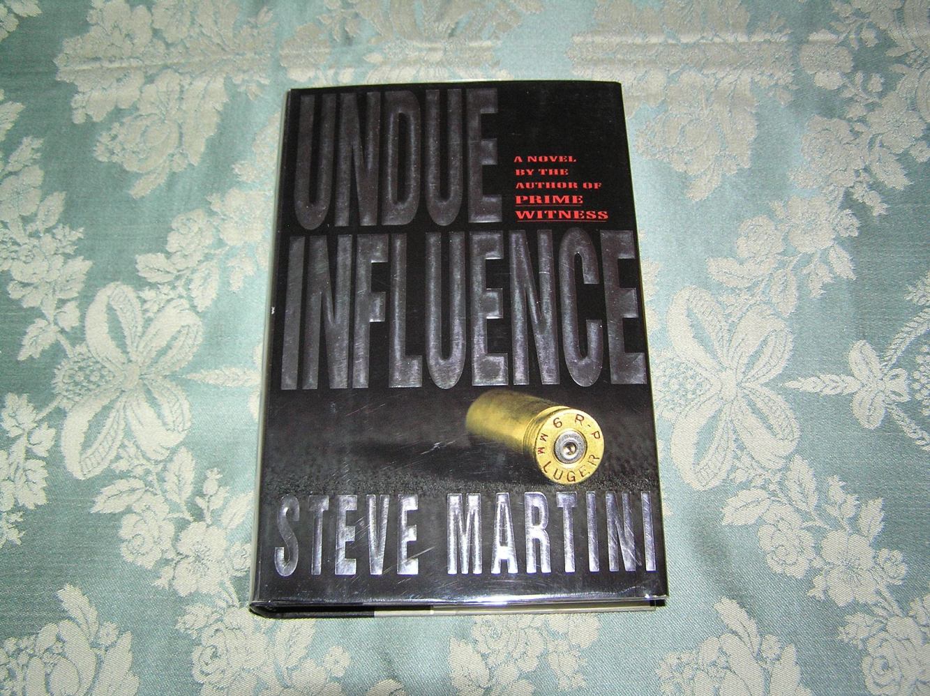 STEVE MARTINI Undue Influence 1st SIGNED