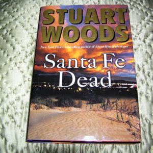 STUART WOODS Santa Fe Dead 1st SIGNED