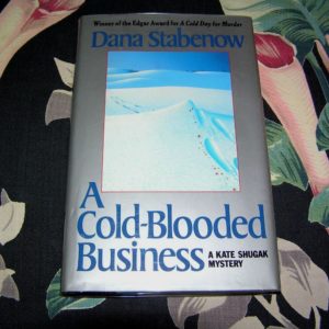 DANA STABENOW A Cold-Blooded Business 1st SIGNED