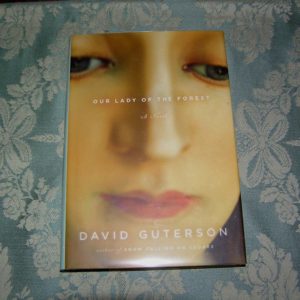 DAVID GUTERSON Lady of Forest 1st SIGNED