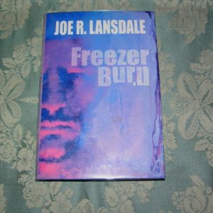 JOE R. LANSDALE Freezer Burn 1st SIGNED