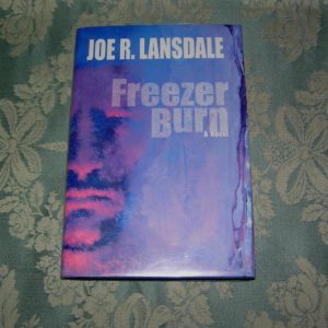 JOE R. LANSDALE Freezer Burn 1st SIGNED