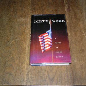 LARRY BROWN Dirty Work 1st Ed.