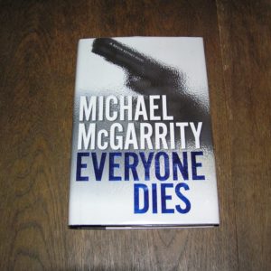 MICHAEL McGARRITY Everyone Dies 1st SIGNED