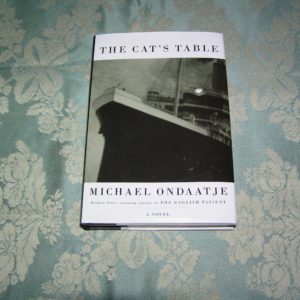 MICHAEL ONDAATJE  The Cat's Table  1st  SIGNED.