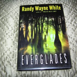RANDY WAYNE WHITE Everglades 1st SIGNED