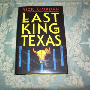 RICK RIORDAN Last King of Texas 1st SIGNED