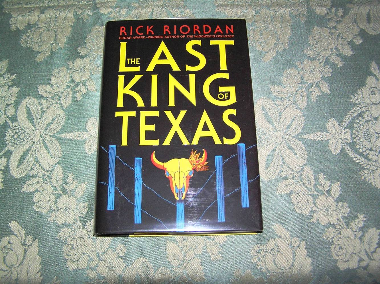 RICK RIORDAN Last King of Texas 1st SIGNED
