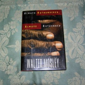 WALTER MOSLEY Always Outnumbered, Outgun 1st SIGNED
