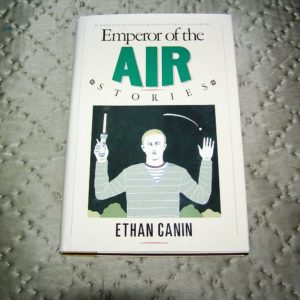 ETHAN CANIN Emperor of the Air 1st Edition