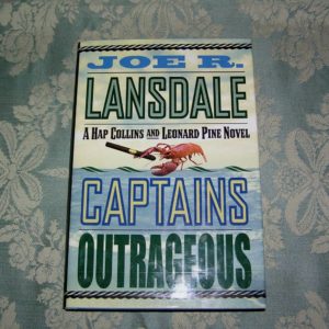 JOE R. LANSDALE Captains Outrageous SIGNED