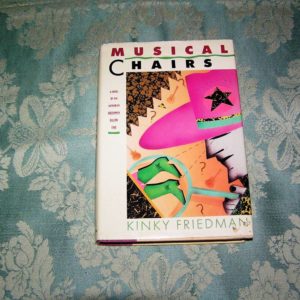 KINKY FRIEDMAN Musical Chairs 1st SIGNED