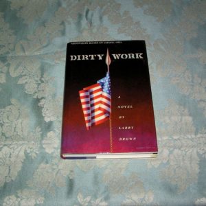 LARRY BROWN  Dirty Work  1st Edition