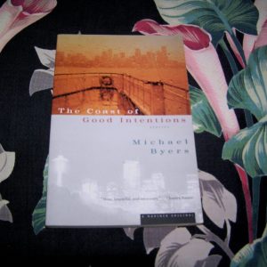 MICHAEL BYERS Coast of Good Intentions PBO