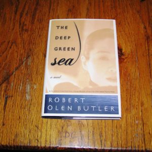 ROBERT OLEN BUTLER The Deep Green Sea 1st SIGNED