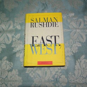 SALMAN RUSHDIE  East, West Stories  1st ED.