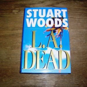 STUART WOODS L.A. Dead 1st SIGNED
