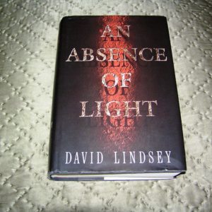 DAVID LINDSEY  An Absence of Light  1st  SIGNED