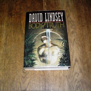 DAVID LINDSEY  Body of Truth 1st  SIGNED