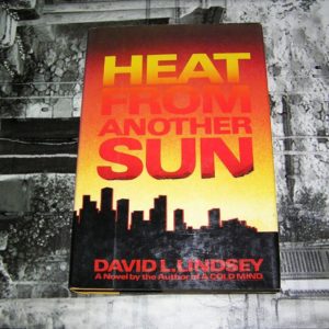 DAVID LINDSEY Heat from Another Sun 1st  SIGNED