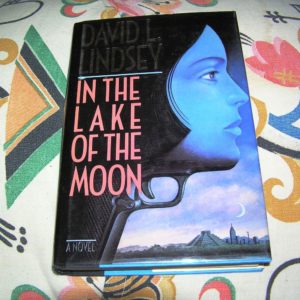 DAVID LINDSEY In the Lake of the Moon 1st  SIGNED