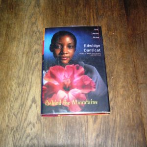 EDWIDGE DANTICAT  Behind the Mountains  1st  SIGNED