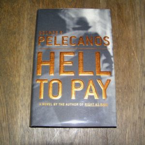 GEORGE PELECANOS Hell To Pay 1st SIGNED