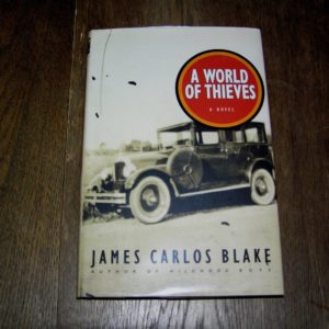 JAMES CARLOS BLAKE  A World of Thieves 1st  SIGNED