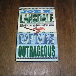 JOE R. LANSDALE  Captains Outrageous 1st  SIGNED