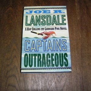 JOE R. LANSDALE  Captains Outrageous  1st   SIGNED