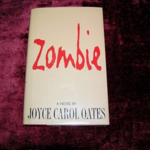 JOYCE CAROL OATES  Zombie  1st  SIGNED.