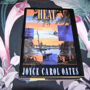 JOYCE CAROL OATES   Heat   1st   SIGNED.