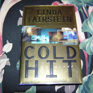 LINDA FAIRSTEIN  Cold Hit  1st  SIGNED