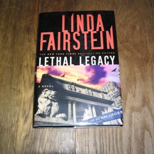 LINDA FAIRSTEIN  Lethal Legacy  1st  SIGNED