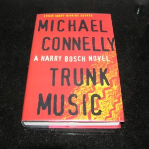 MICHAEL CONNELLY  Trunk Music   1st   SIGNED
