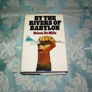 NELSON DeMILLE  By the Rivers of Babylon 1st SIGNED