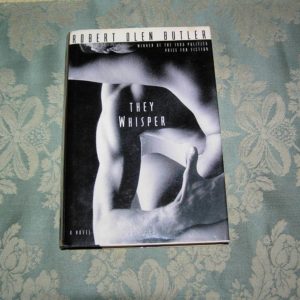 ROBERT OLEN BUTLER  They Whisper  1st  SIGNED